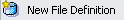 New File Definition